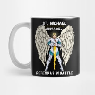 St. Michael - Defend Us In Battle 2 Mug